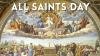 Commentary: The feast of all Saints  - November 1